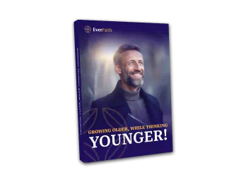 Growing Older, While Thinking Younger!